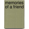 Memories Of A Friend by Amelia Ruth Gere Mason