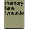 Memory Lane Tyneside door Evening Chronicle