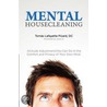 Mental Housecleaning door Tomas Lafayette Picard
