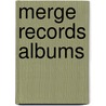 Merge Records Albums by Not Available