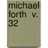 Michael Forth  V. 32
