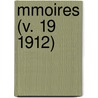 Mmoires (V. 19 1912) by Soci�T� Entomologique De Belgique