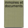 Mmoires Et Documents by D. Soci T. D'histo