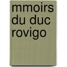 Mmoirs Du Duc Rovigo door Anne-Jean-Marie-Rene Savary