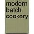 Modern Batch Cookery