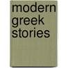 Modern Greek Stories door Demetra Vaka