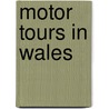 Motor Tours in Wales door Rodolph Stawell