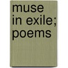 Muse In Exile; Poems door William Watson