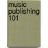 Music Publishing 101