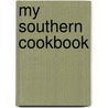 My Southern Cookbook door Brenda Joyce Lovley