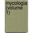 Mycologia (Volume 1)
