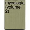 Mycologia (Volume 2) door New York Botanical Garden