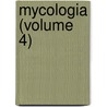 Mycologia (Volume 4) door New York Botanical Garden