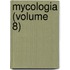 Mycologia (Volume 8)