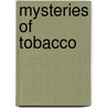 Mysteries Of Tobacco by Benjamin Ingersol Lane