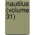 Nautilus (Volume 31)