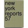 New York Reports  57 by New York. Court Of Appeals