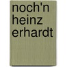 Noch'n Heinz Erhardt by Heinz Erhardt
