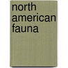 North American Fauna by United States. Mammalogy