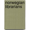 Norwegian Librarians by Not Available