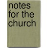Notes For The Church by Andrea London