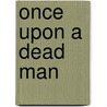 Once Upon a Dead Man door Peter Brandvold