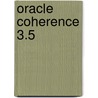 Oracle Coherence 3.5 door R.S. Varga