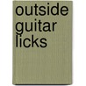 Outside Guitar Licks door Jean Marc Belkadi