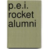 P.e.i. Rocket Alumni by Not Available