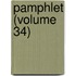 Pamphlet (Volume 34)