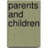 Parents And Children door Charlotte Mason