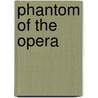 Phantom of the Opera door Onbekend