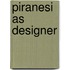 Piranesi As Designer