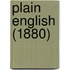 Plain English (1880)
