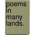 Poems In Many Lands.