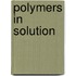 Polymers In Solution