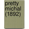 Pretty Michal (1892) by Mr Jkai