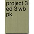 Project 3 Ed 3 Wb Pk
