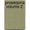 Proserpina  Volume 2 door Lld John Ruskin