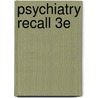 Psychiatry Recall 3e by Barbara Fadem