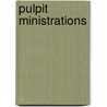Pulpit Ministrations door Gardiner Spring