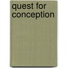 Quest for Conception door Marcia C. Inhorn