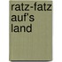 Ratz-Fatz auf's Land