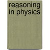 Reasoning in Physics door Laurence Viennot