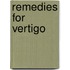 Remedies For Vertigo