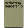 Reviewing Leadership by Robert J. Banks