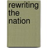 Rewriting The Nation door Aleks Sierz