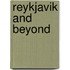 Reykjavik And Beyond