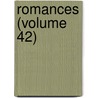 Romances (Volume 42) door Auguste Maquet