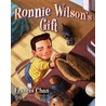 Ronnie Wilson's Gift door Francis Chan